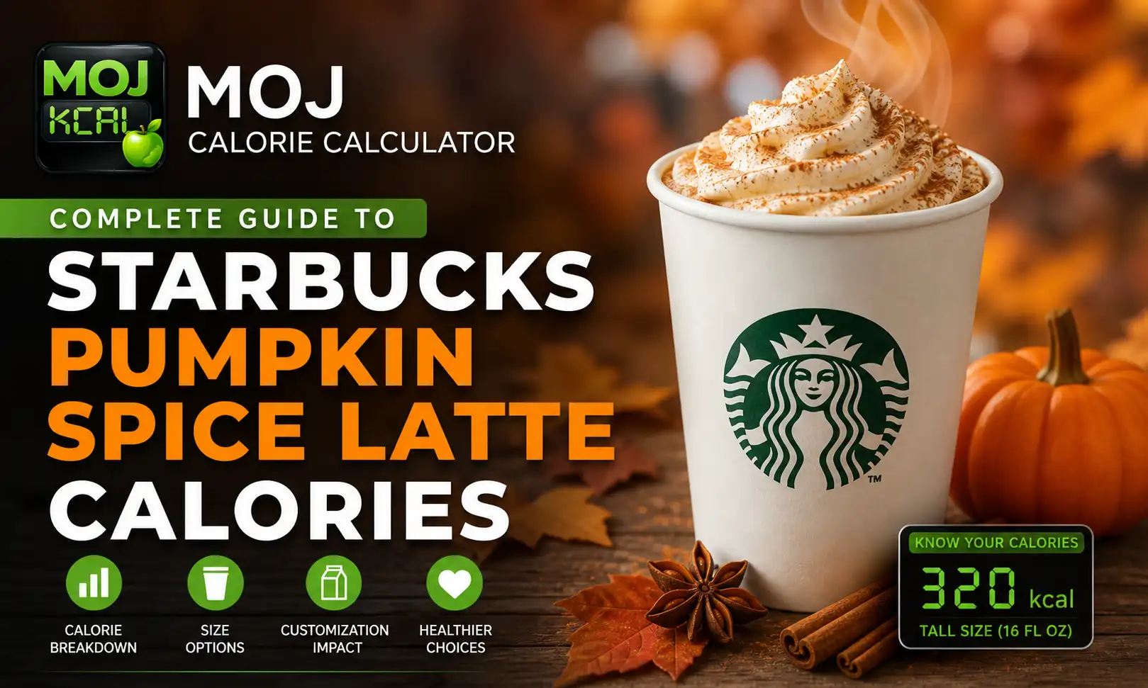 Complete Guide to Starbucks Pumpkin Spice Latte Calories